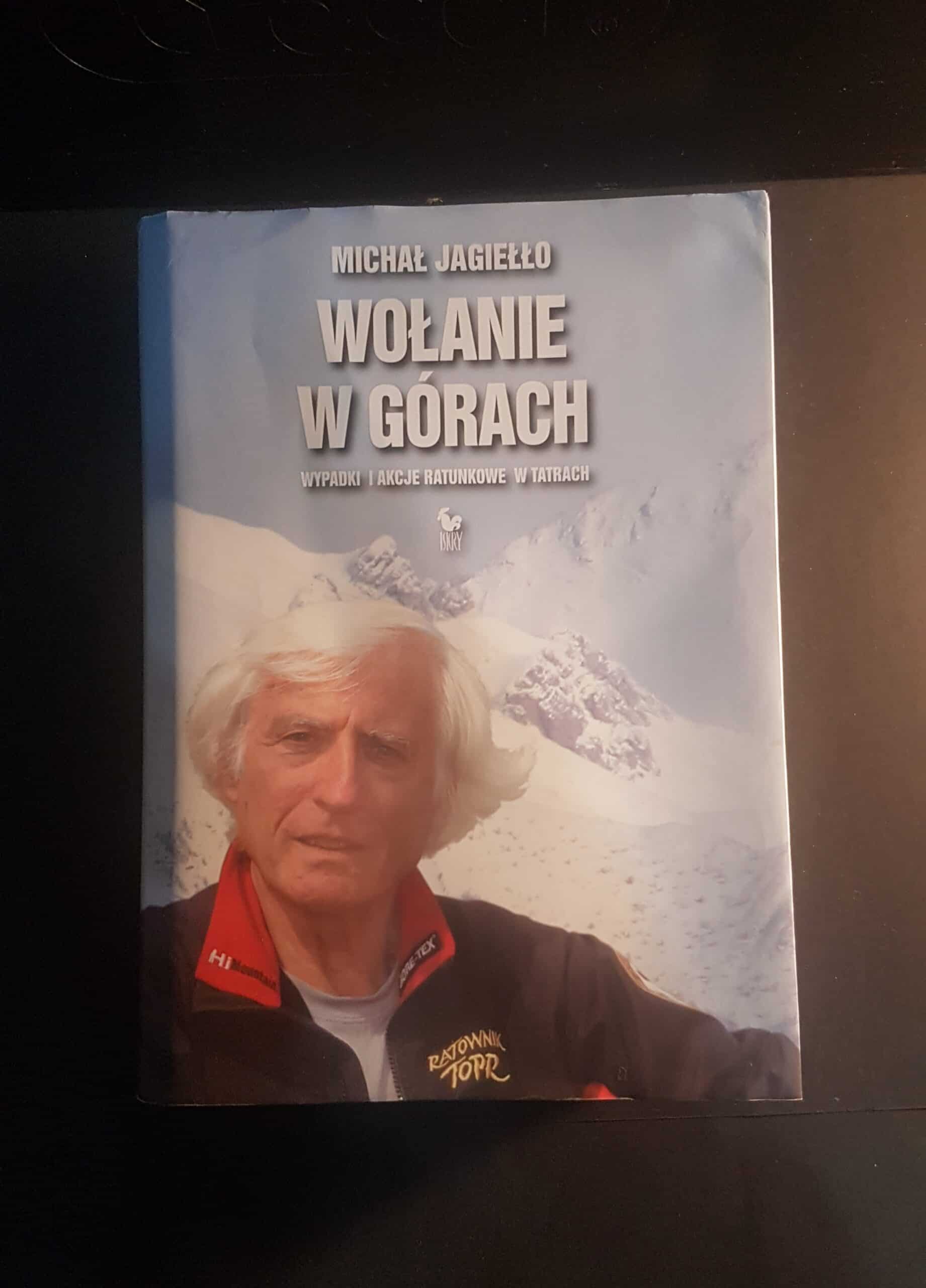 książka Michała Jagiełło, Wołanie w górach. Wypadki i akcje ratunkowe w Tatrach. Na czarnym tle.